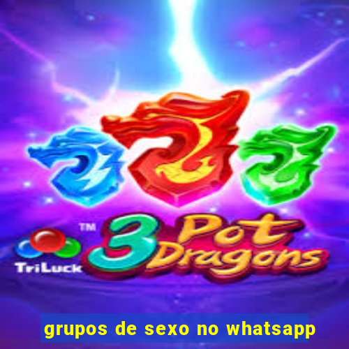 grupos de sexo no whatsapp